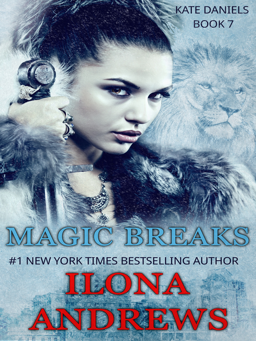 Title details for Magic Breaks by Ilona Andrews - Wait list